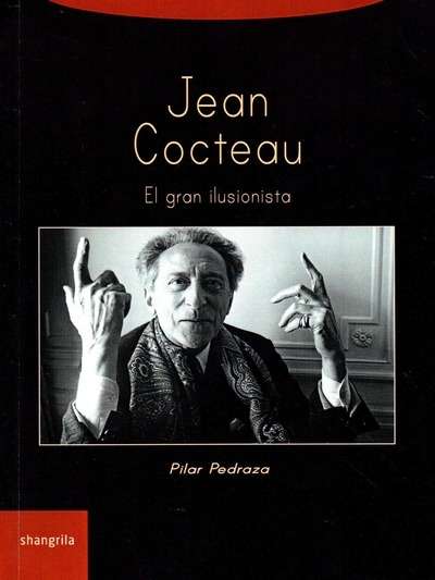 Jean Cocteau : El gran ilusionista