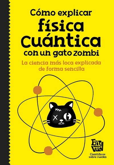 Cómo explicar física cuántica con un gato zombie
