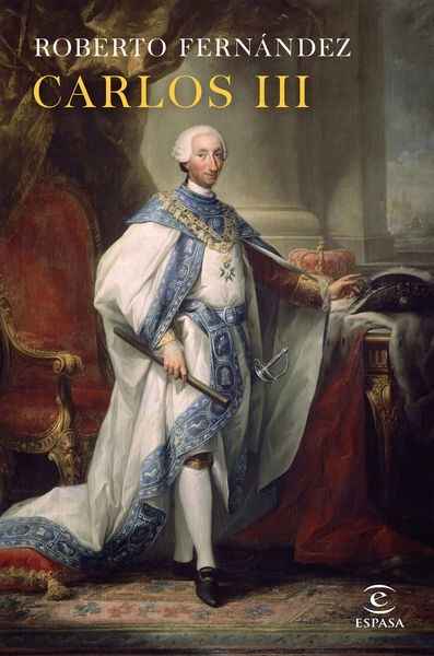 Carlos III. La reforma de España